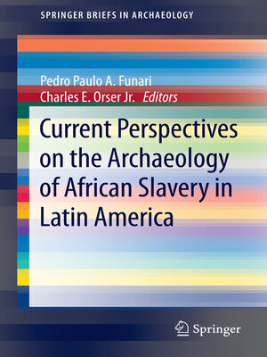 cover image of Current Perspectives on the Archaeology of African Slavery in Latin America